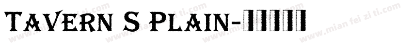 Tavern S Plain字体转换